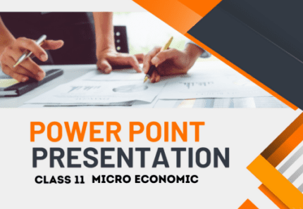 PowerPoint-Presentation Class 12 Commerce (Microeconomics) All Chapters